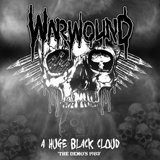 Warwound : A Huge Black Cloud: The Demos 1983